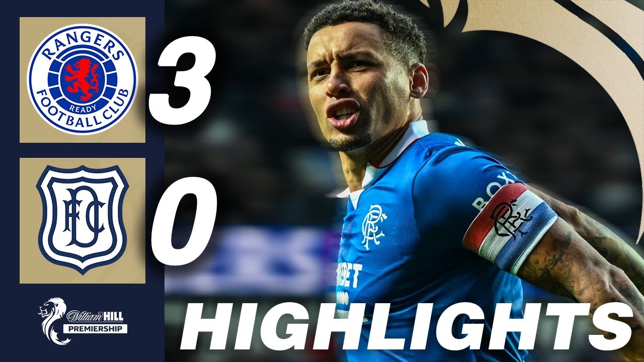 Rangers 3-0 Dundee | HIGHLIGHTS | William Hill Premiership
