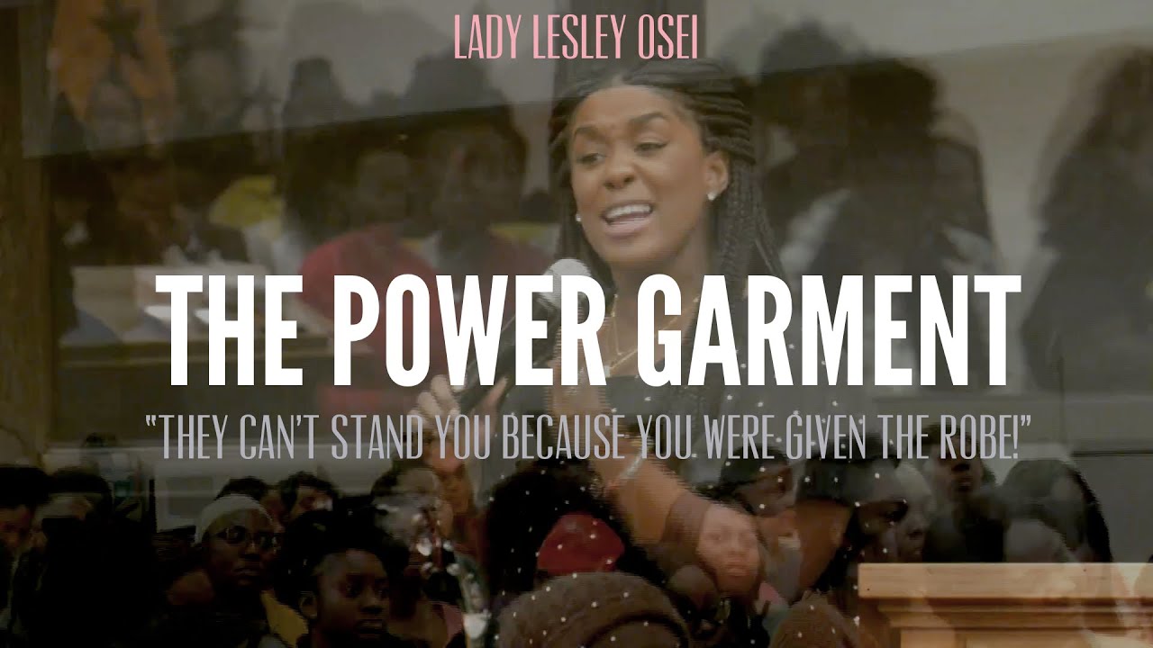 THE POWER GARMENT | Lady Lesley Osei | Kingdom Camp 2019 - KFT Church