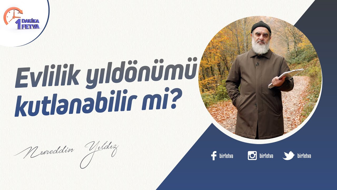 Evlilik yıldönümü kutlanabilir mi? | [Birfetva-Nureddin Yıldız] | 4K