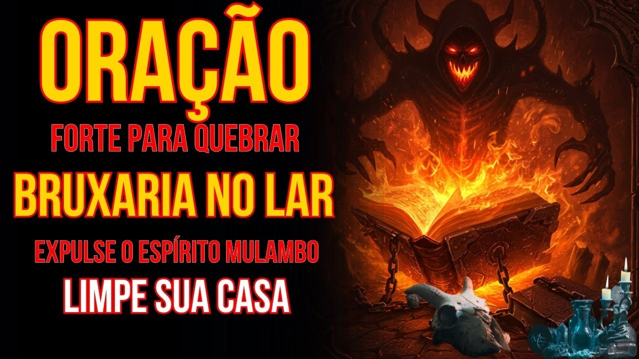 Expulse o ESPÍRITO MULAMBO e LIMPE sua CASA!