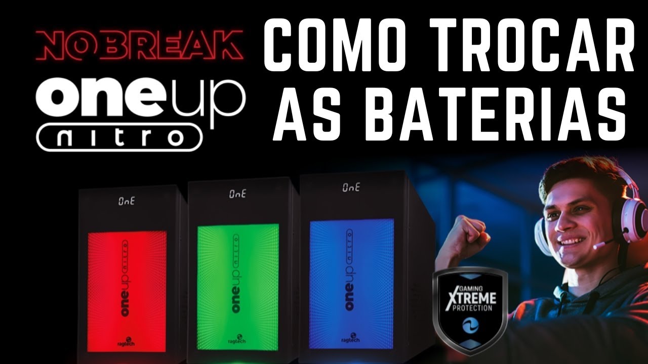 COMO TROCAR AS BATERIAS DO NOBREAK RAGTECH ONE UP NITRO