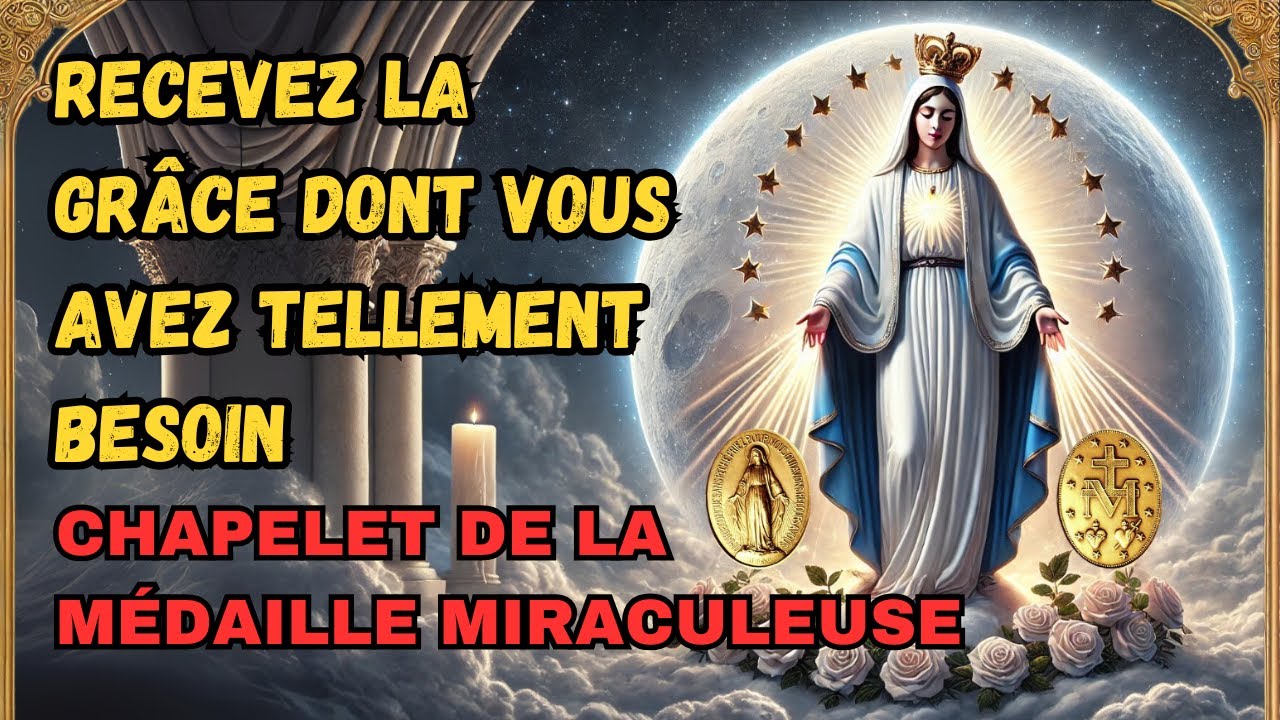 💎NOTRE-DAME DE LA MÉDAILLE MIRACULEUSE -  RECEVEZ LA GRÂCE DONT VOUS AVEZ TELLEMENT BESOIN