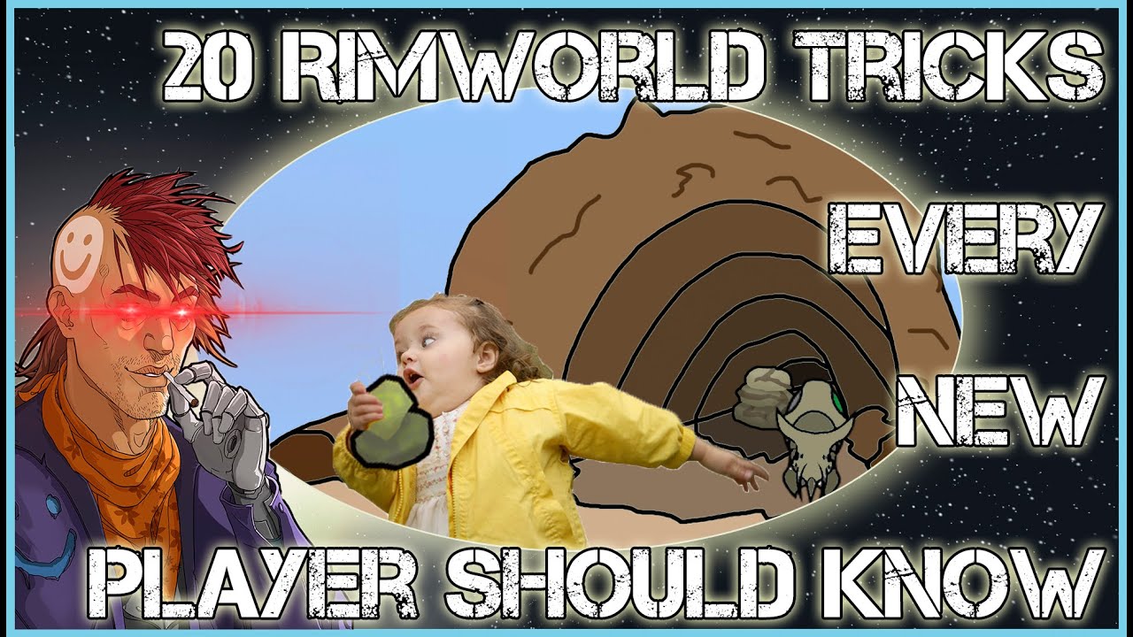 20 TIPS & TRICKS I wish I knew when I started playing Rimworld - Rimworld Guide