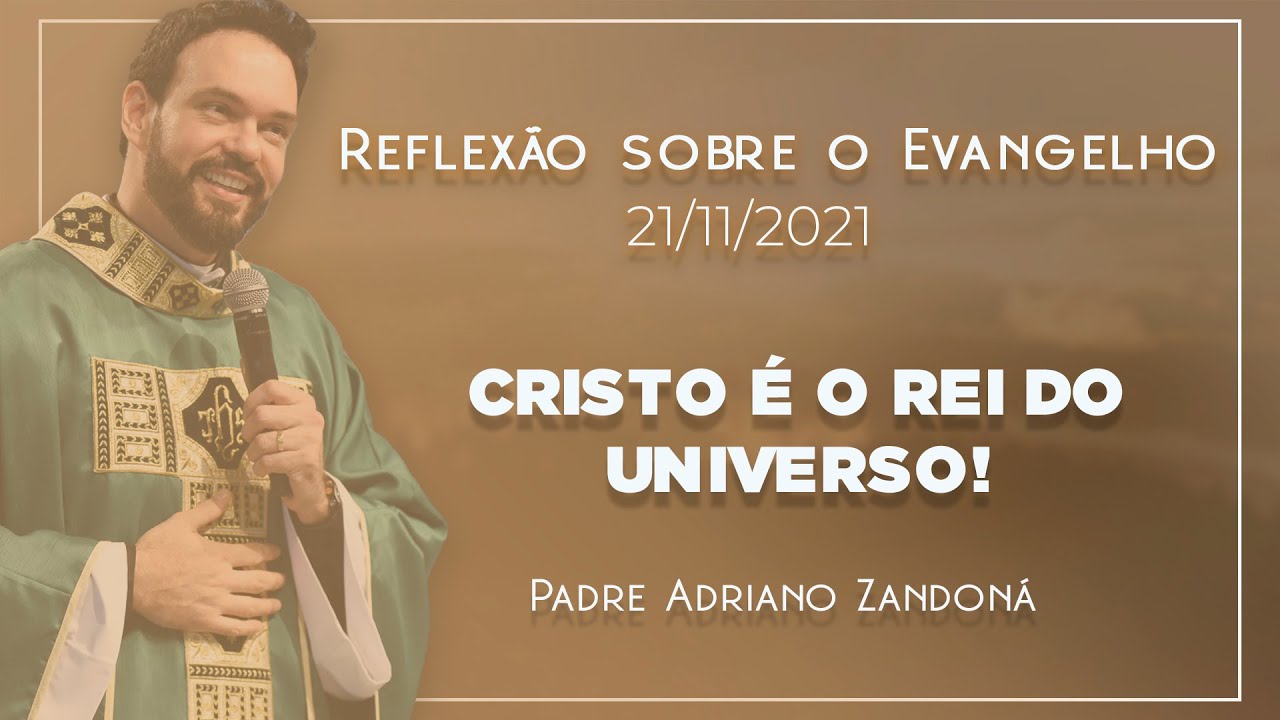 Jesus está no centro de sua vida?  |  Jo 18,33b-37  | Padre Adriano Zandoná