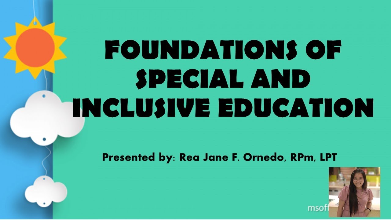 ORIENTATION- FOUNDATIONS OF SPECIAL AND INCLUSIVE EDUCATION