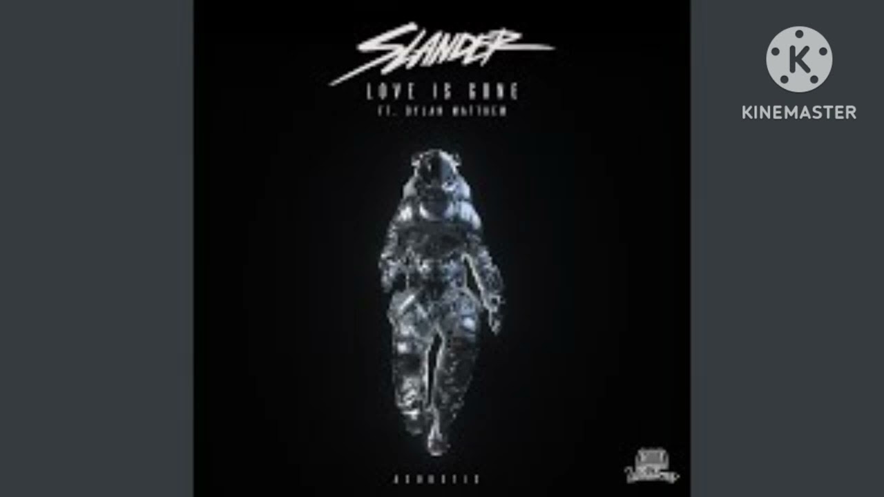 SLANDER - Love Is Gone (Acoustic) ft. Dylan Matthew Slowed Down
