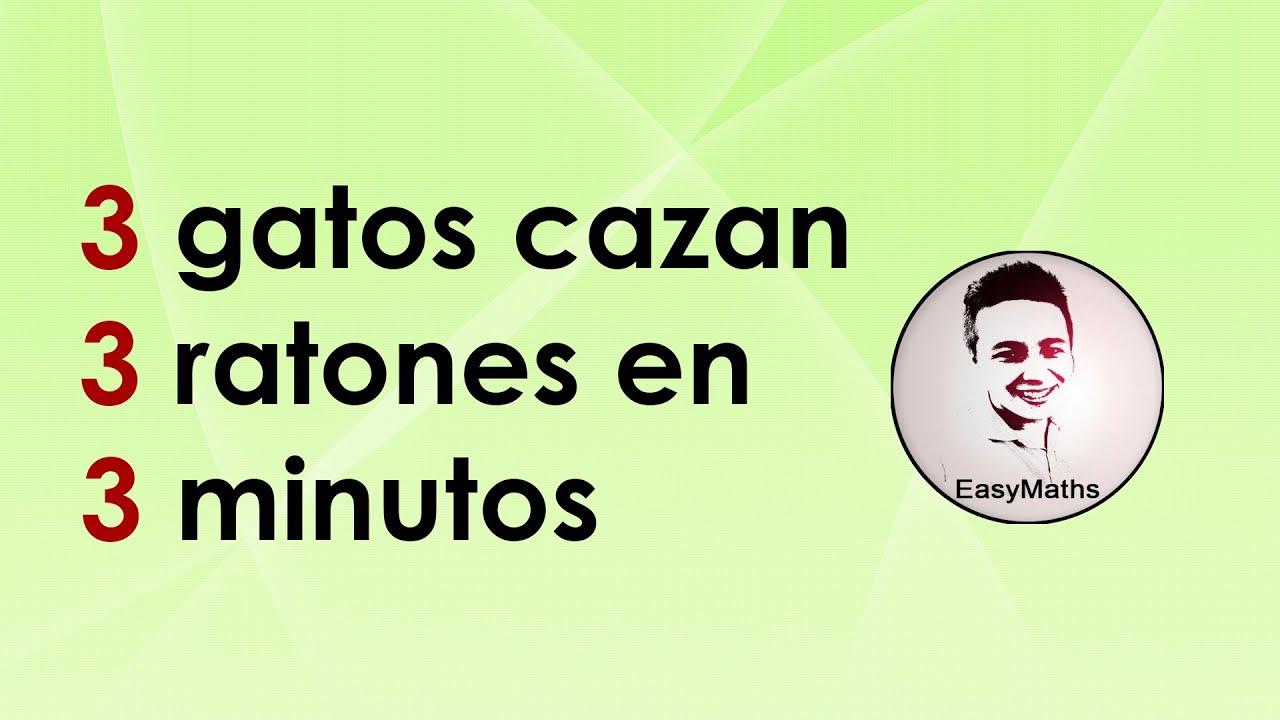 ¿Cómo resolver un problema de proporcionalidad compuesta mixta? Tres gatos cazan tres ratones...