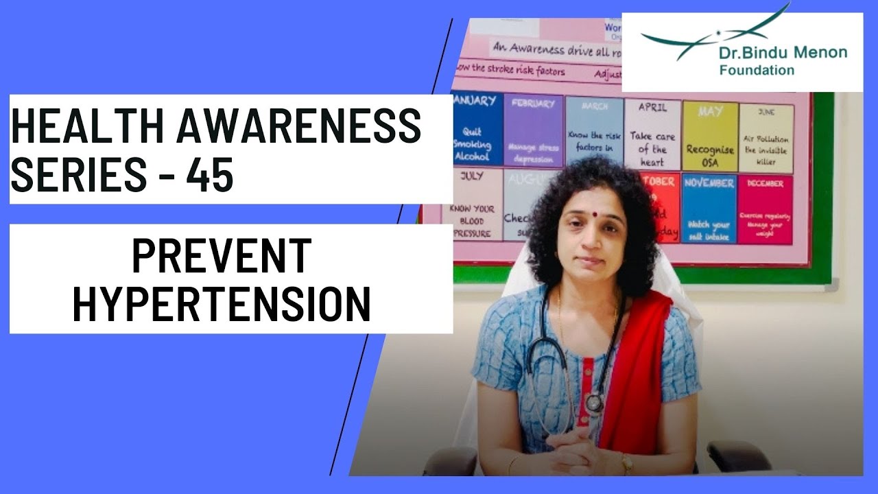 Health Awareness Series 45 - Prevent Hypertension- Dr Bindu Menon