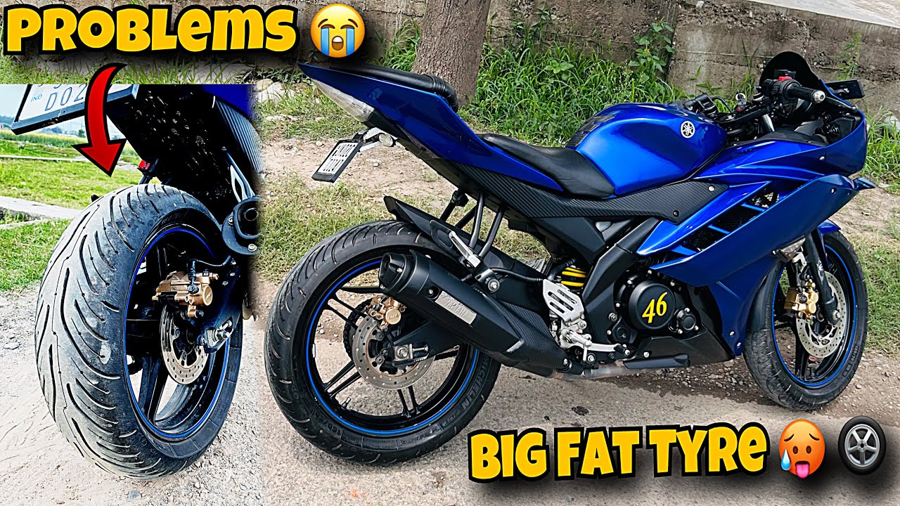 Problems After 160MM Tyre 🥵 Modification In R15 V2 😥 || Big Fat Tyre 🚳 || R15V2 🔥
