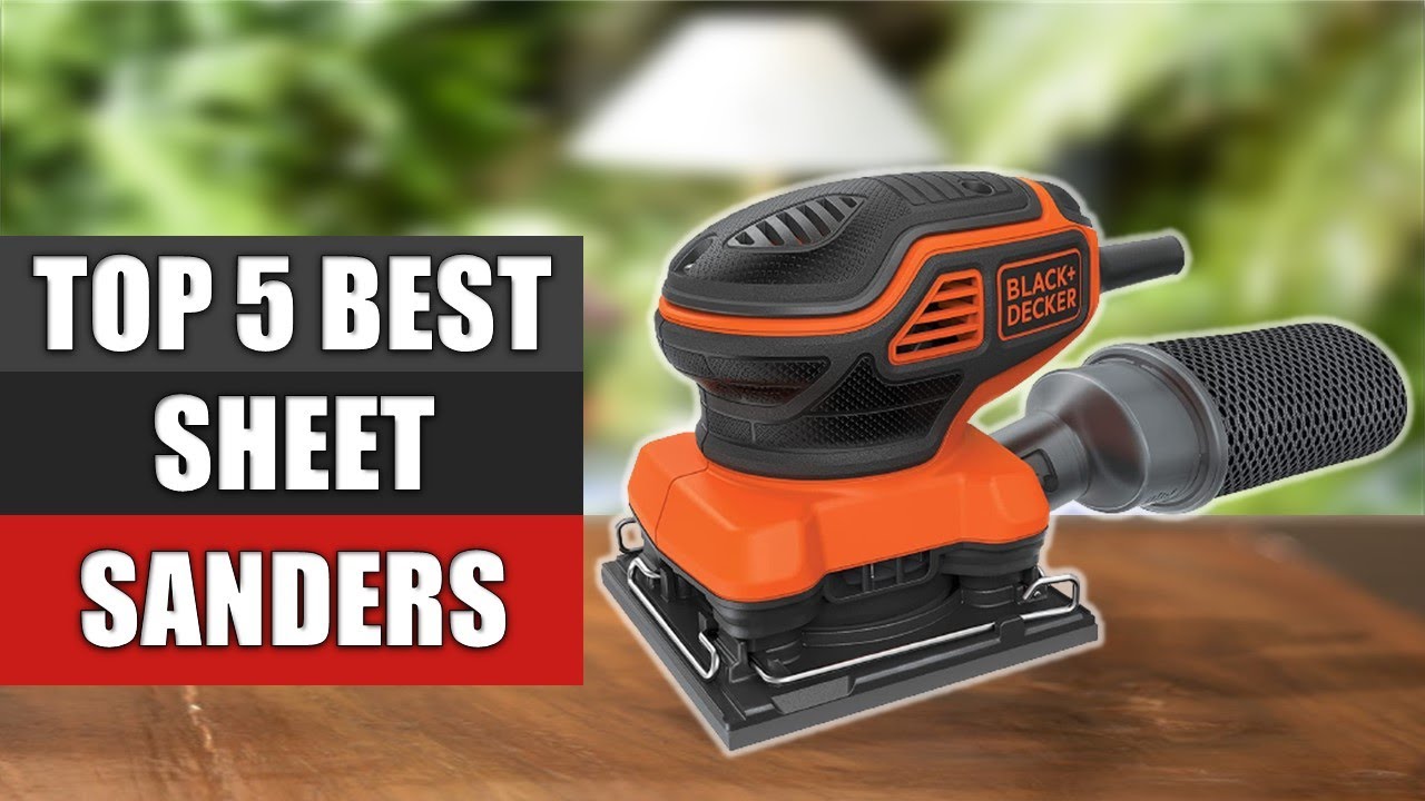 Sheet Sanders : 5 Best Sheet Sanders 2022