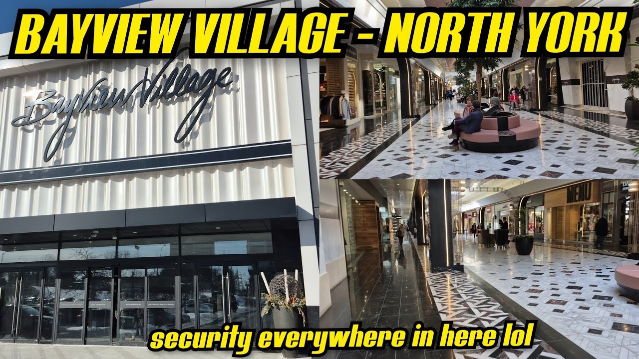 BAYVIEW VILLAGE - NORTH YORK: FIRST VISIT  (FEB 2, 2026) 