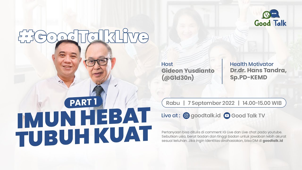 Imun Hebat Tubuh Kuat - Good Talk Live 7 September 2022