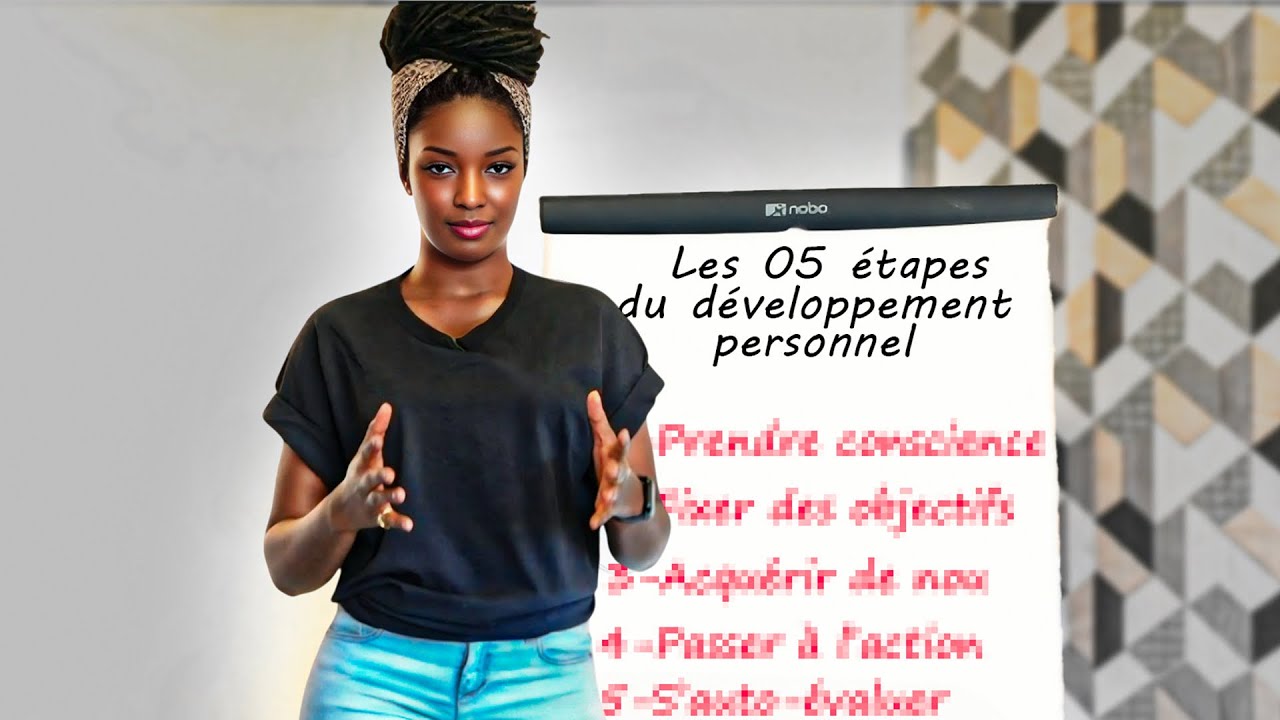 LES 5 &Eacute;TAPES CL&Eacute;S DU D&Eacute;VELOPPEMENT PERSONNEL POUR CHANGER TA VIE EN PROFONDEUR