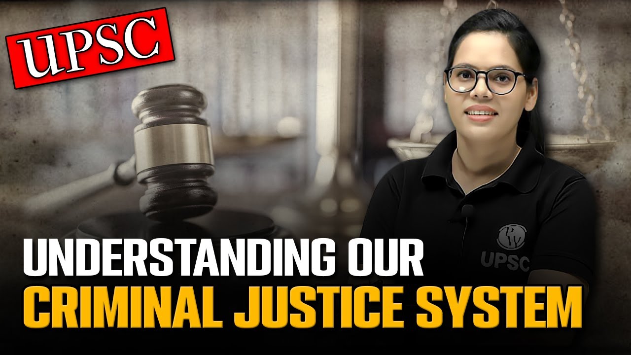 UNDERSTANDING OUR CRIMINAL JUSTICE SYSTEM | Full Chapter in 1 Video | NCERT Polity for UPSC