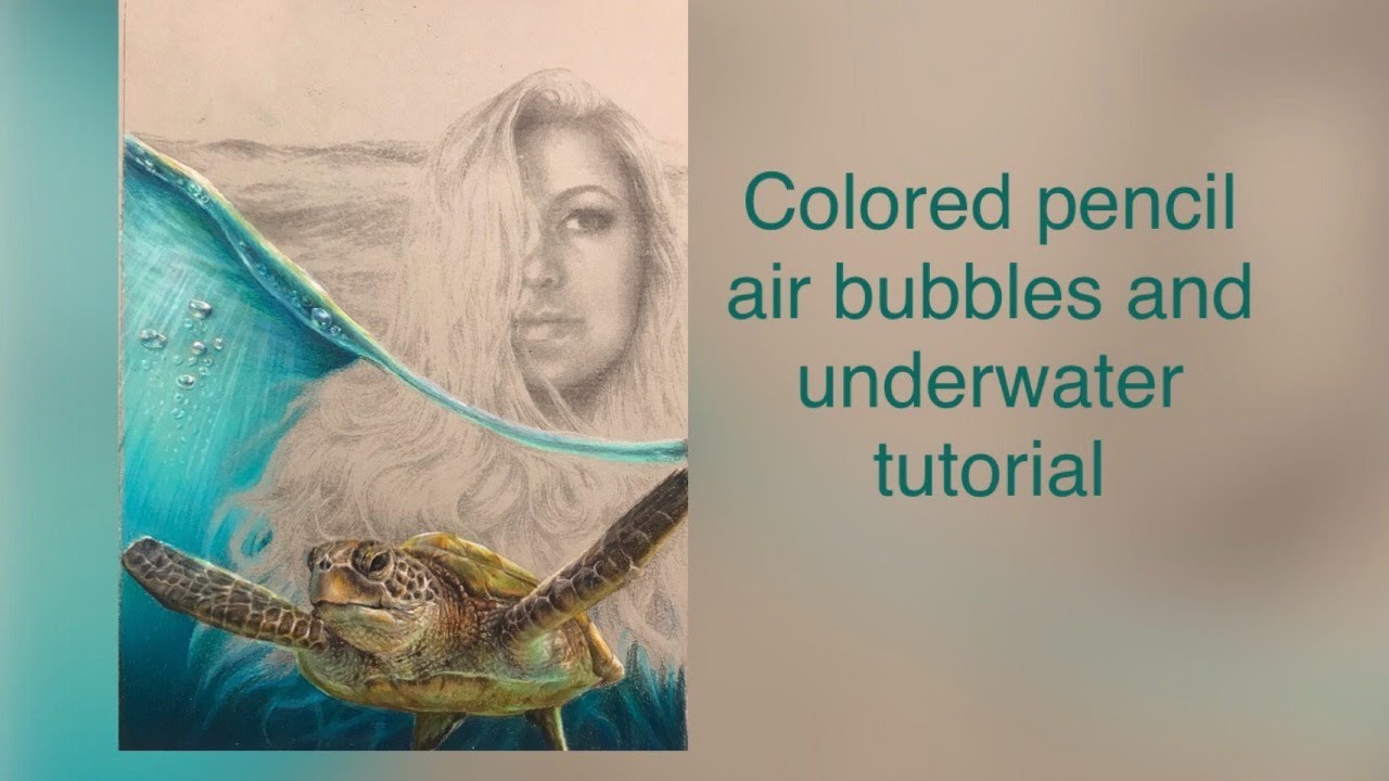 Colored pencil air bubbles and underwater tutorial