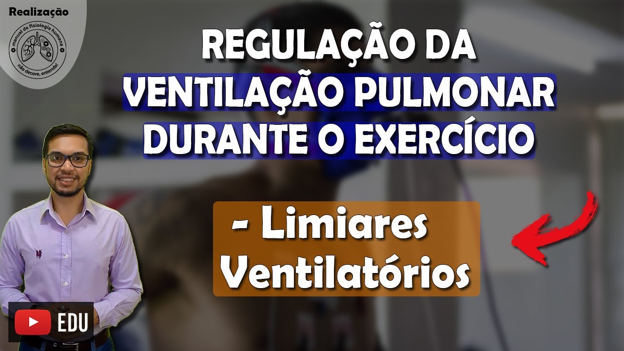 [AULA 4/5] LIMIARES VENTILATÓRIOS
