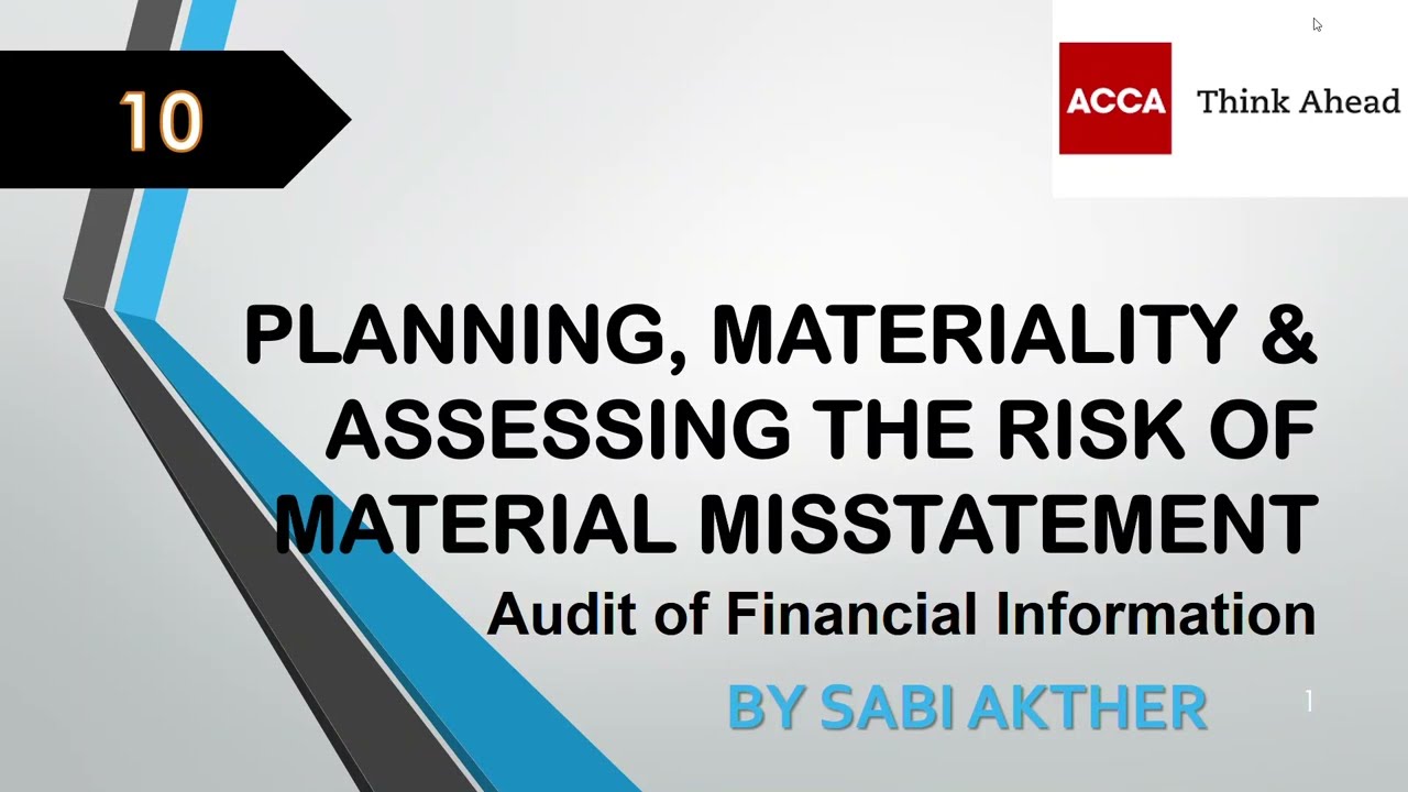 ACCA I Advanced Audit & Assurance (AAA) I Planning & Risk of Material Misstatement - AAA Lecture 10