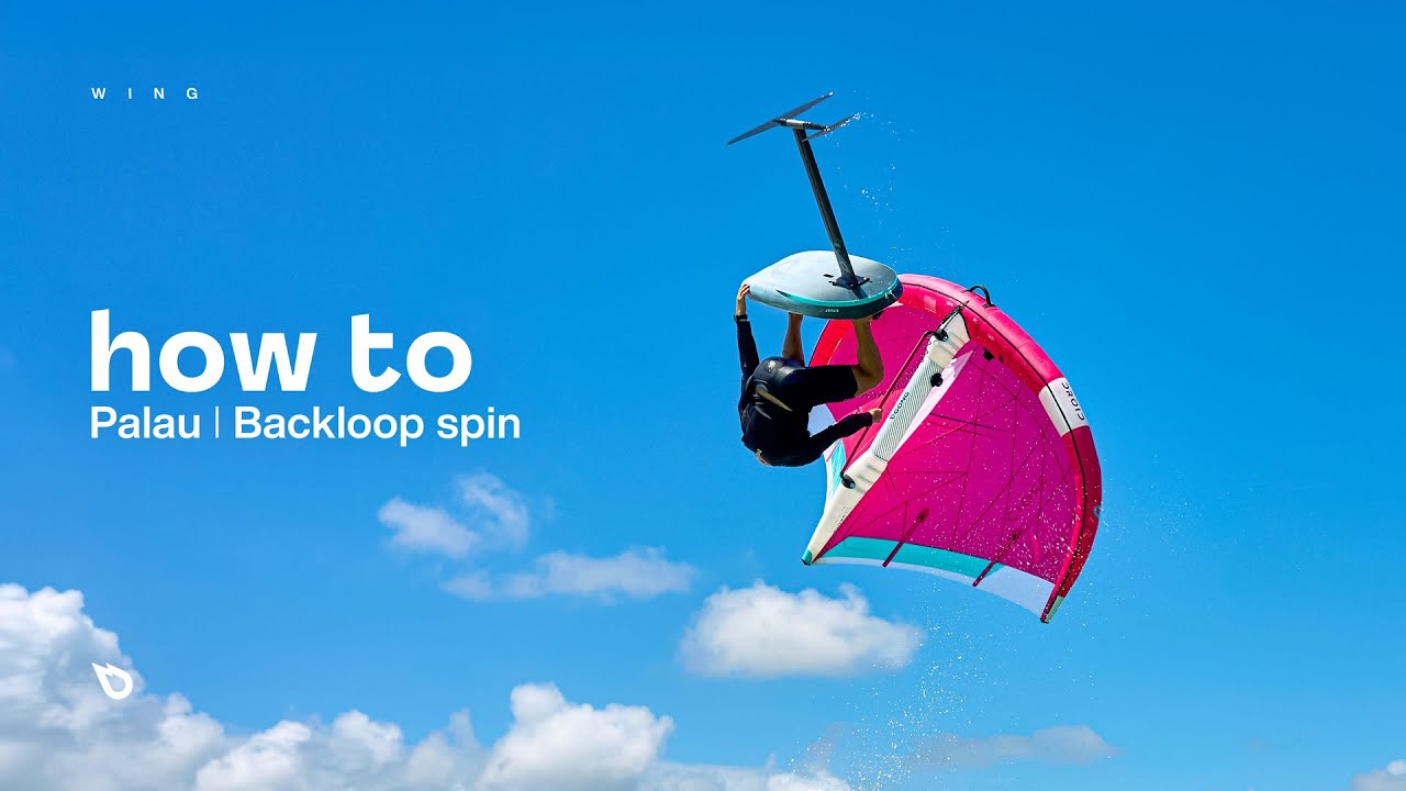 HOW TO: PALAU / BACKLOOP SPIN