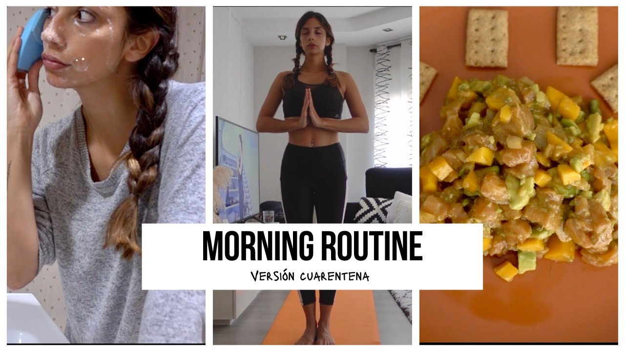 🧘RUTINA de MAÑANA en CUARENTENA + Receta TARTAR de SALMÓN (Morning routine) || State Beauty