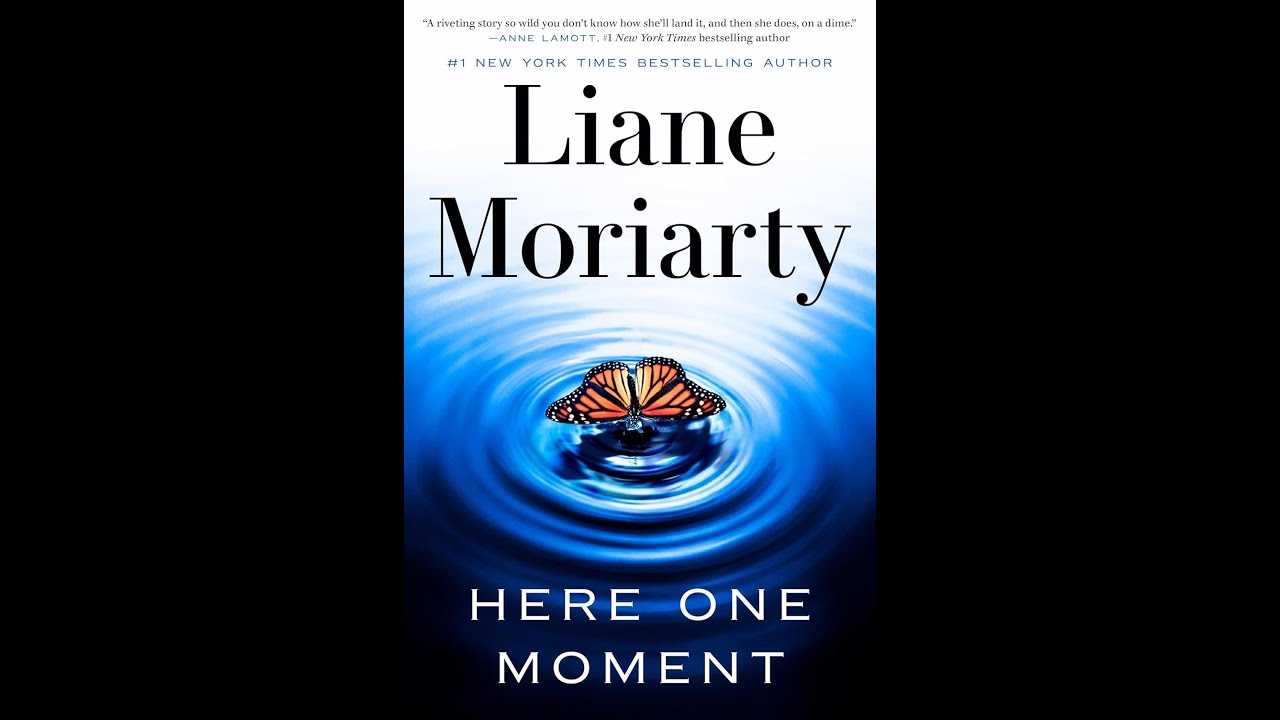 Here One Moment by Liane Moriarty