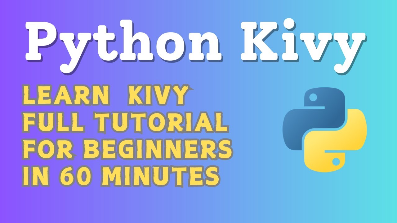 Python Kivy Tutorial for Beginners to Superb