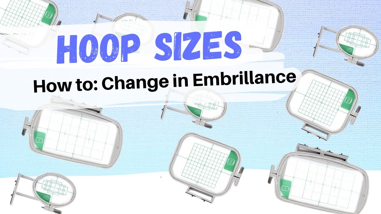 How to: Change the Hoop Size in Embrilliance | Brother PE550d