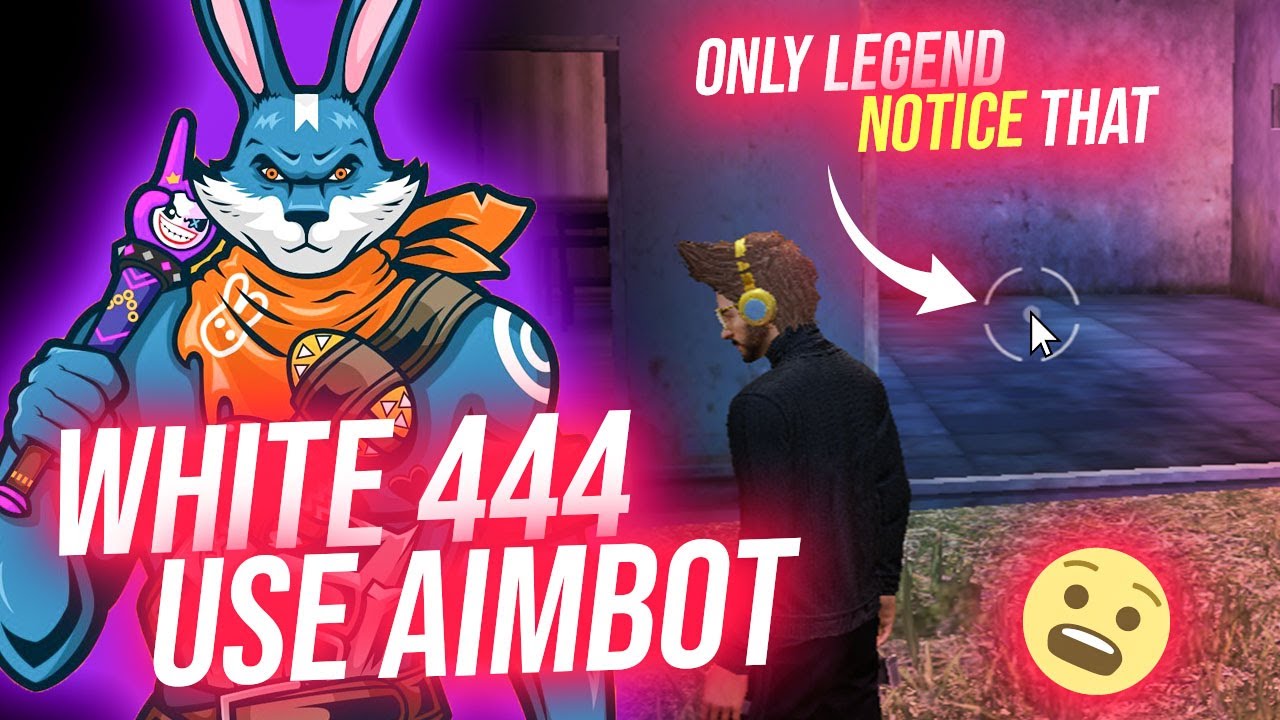 White 444 is using AimBot?