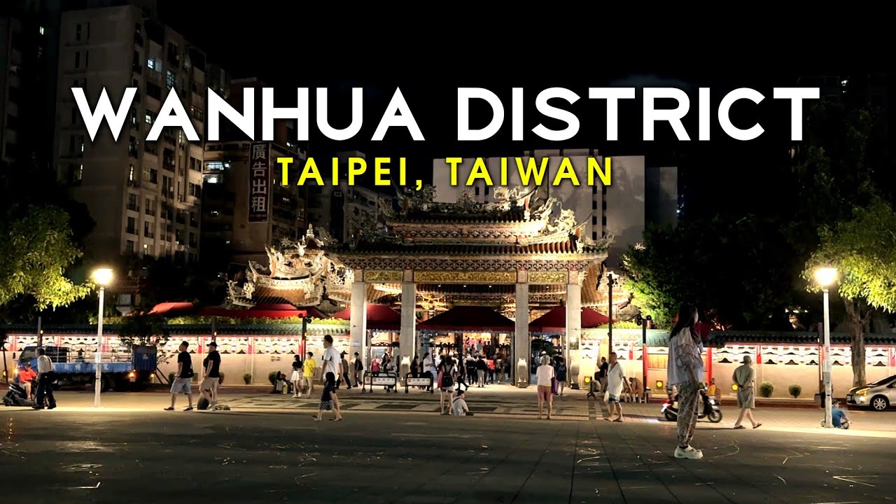 Wanhua District 萬華區 | Taipei, Taiwan