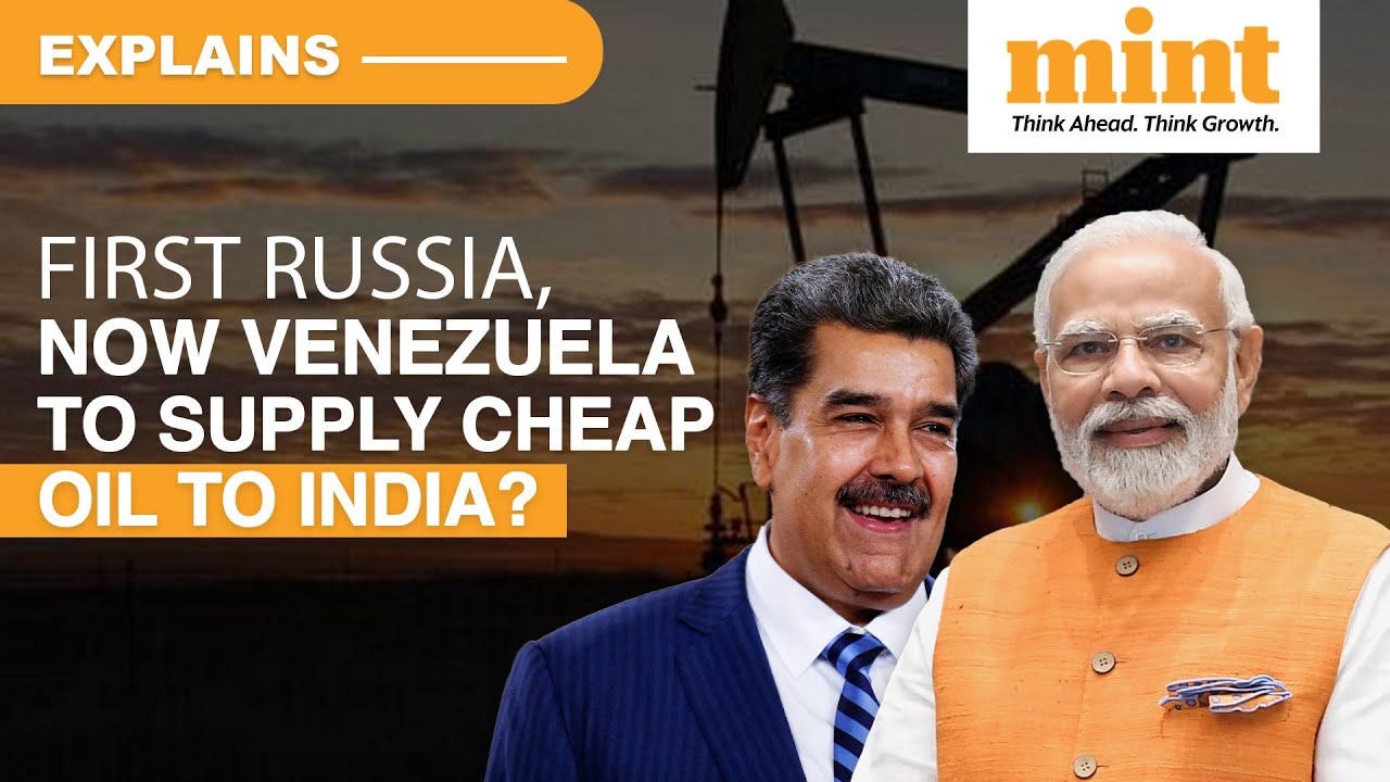 Why India Wants To Buy Venezuelan Oil | Explained | Mint Explains