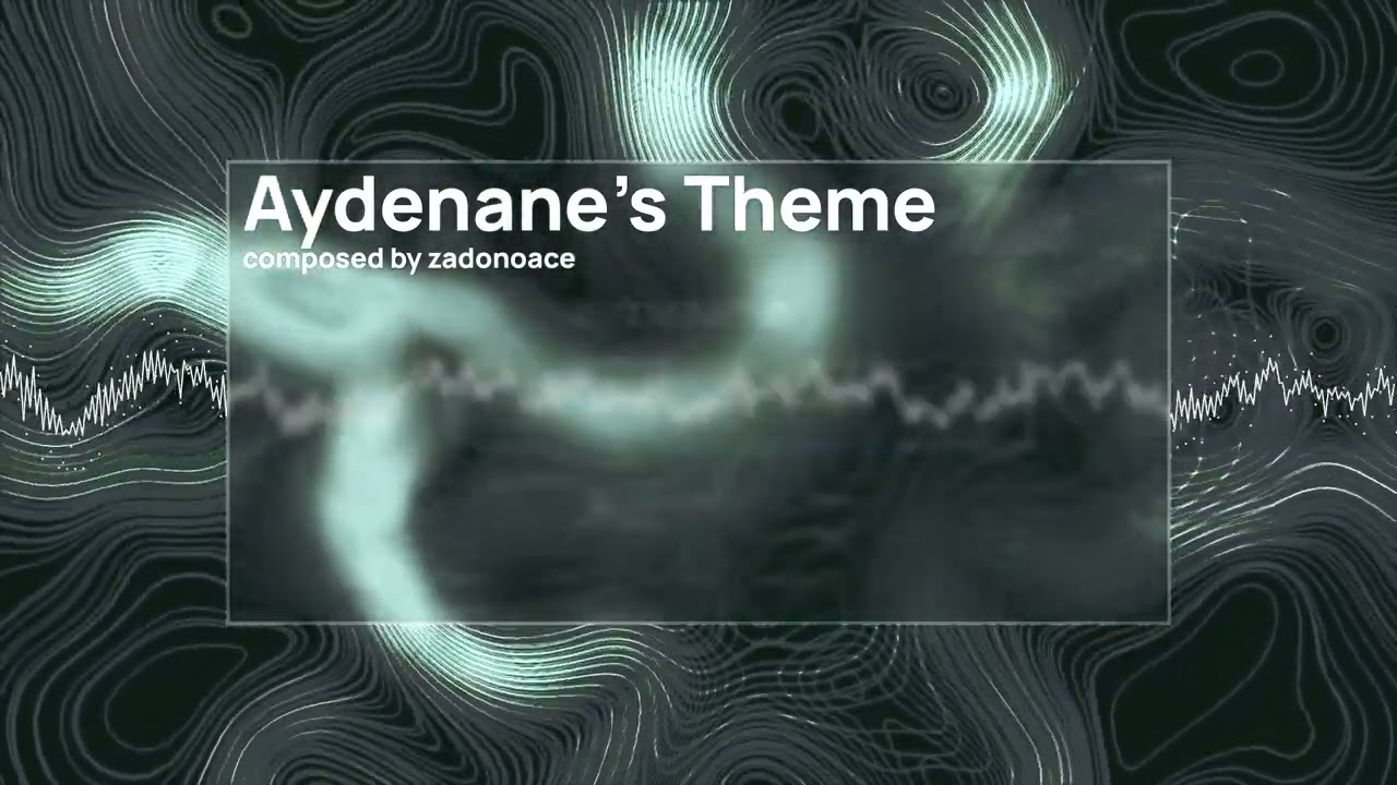 Aydenane's Theme - Composed by @ZadonoAce