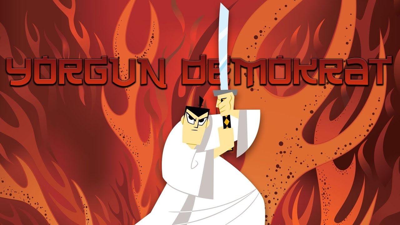 Samurai Jack - Yorgun Demokrat