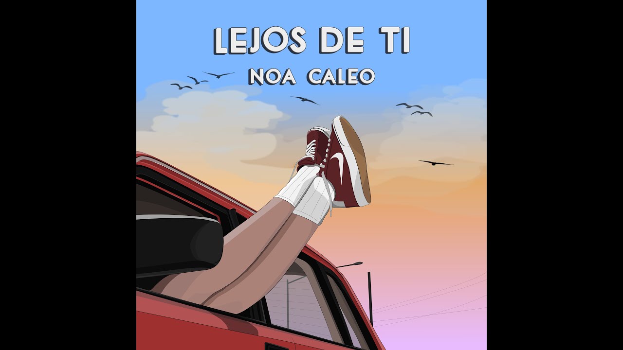 Noa Caleo - LEJOS DE TI