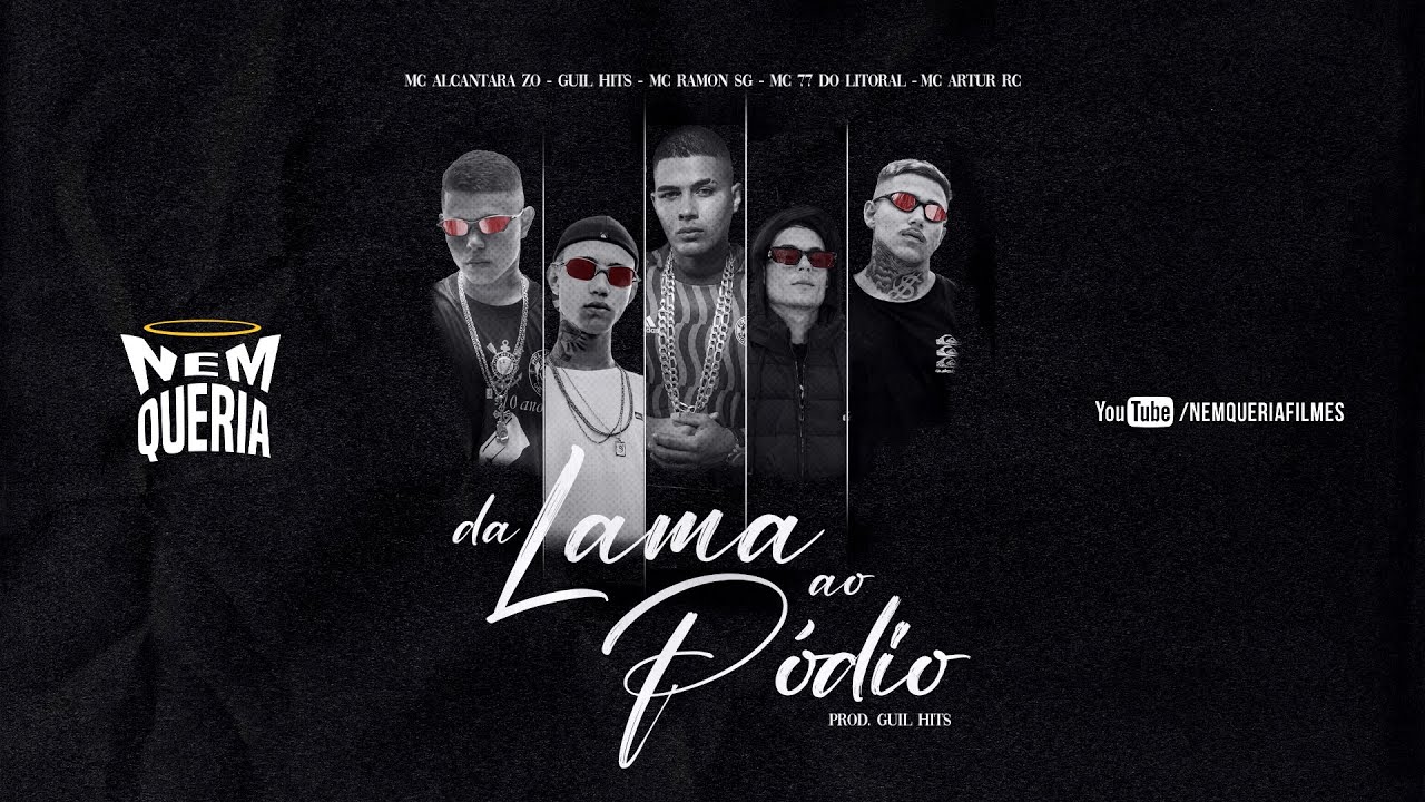 Da Lama Ao Pódio 🏆 - MC Ramon SG, MC 77 do Litoral, Guil Hits, MC Alcantara ZO, MC Artur RC