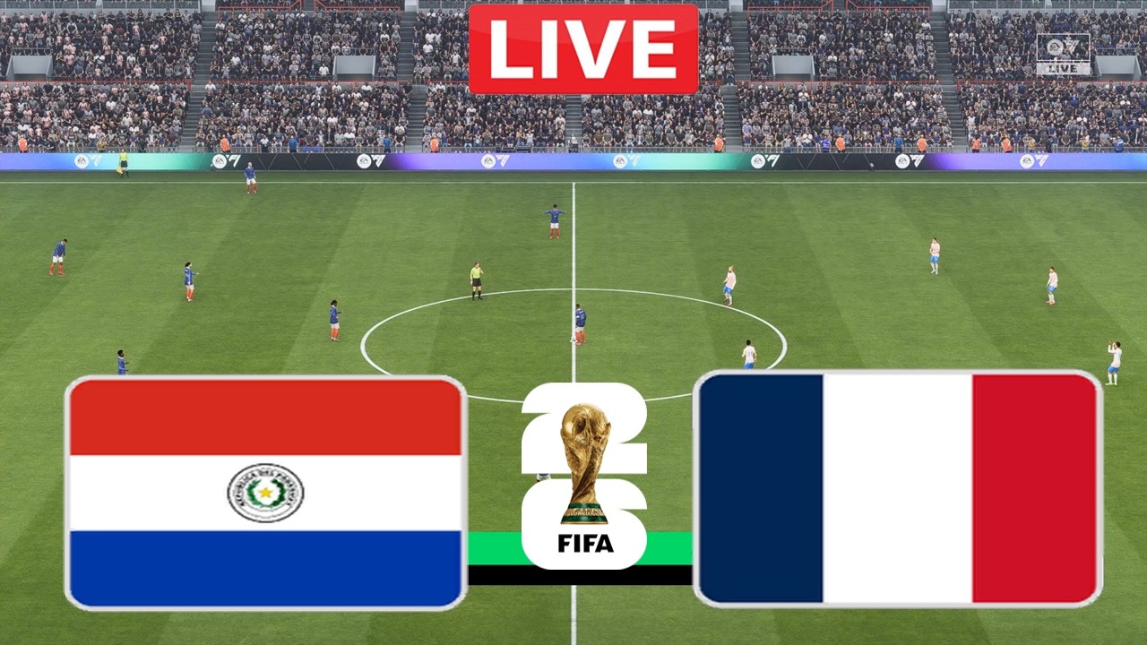 France vs Paraguay LIVE | FIFA World Cup 2026 | Full Match Streaming | FC 26 Gameplay Simulation