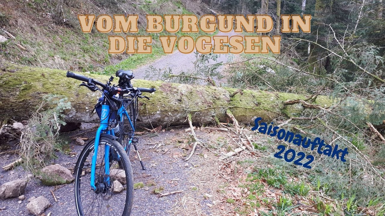 Saisonauftakt 2022: Belfort (Burgund) - Vogesen mit dem Tourenrad
