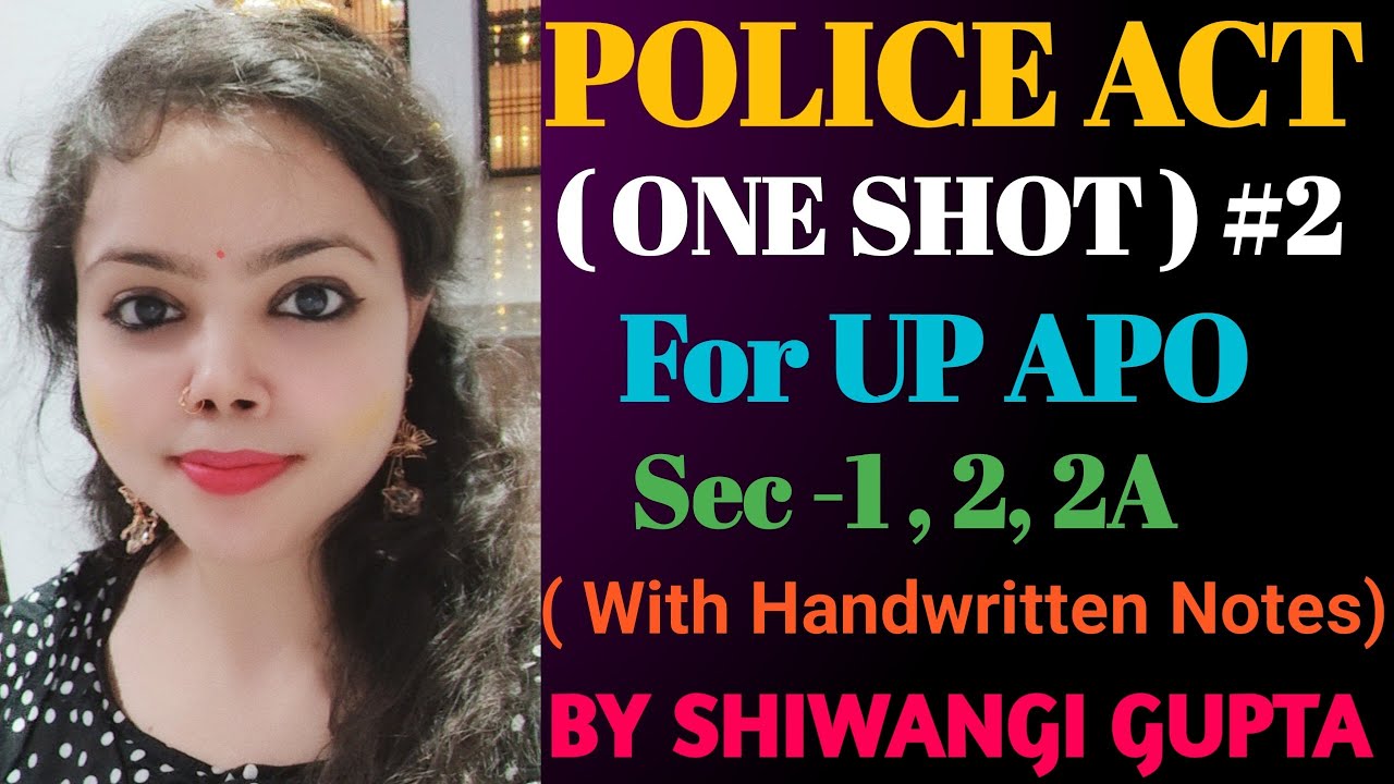Complete Police Act ONE SHOT By Shiwangi Gupta | UP APO | Law & Judiciary Classes | POLICE ACT | MCQ