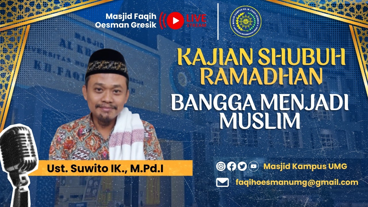 [ 🔴 Live ] : KAJIAN RAMADHAN || BANGGA MENJADI MUSLIM || Ust. Suwito IK., M.Pd.I