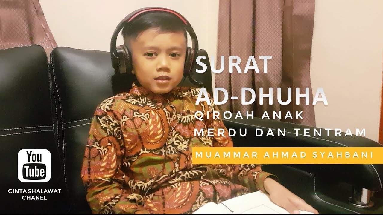 Qiroah Tilawah Anak Merdu Surat Ad-Dhuha Muammar Ahmad Syahbani