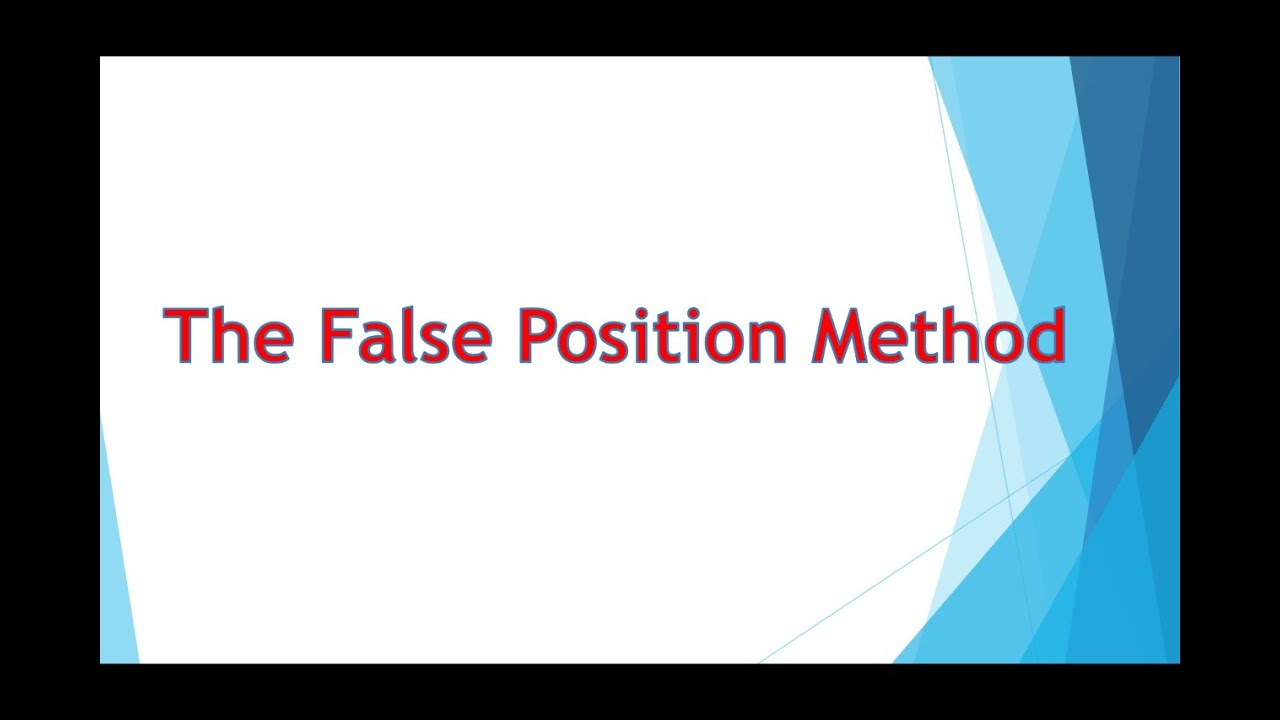 Numerical Analysis - Root Findings -False Position Method
