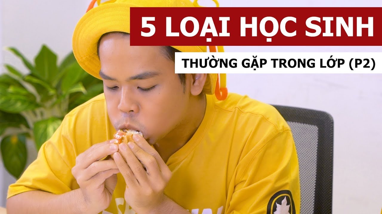 5 loại học sinh thường gặp trong lớp - Phần 2 (Oops Banana Vlog #45)
