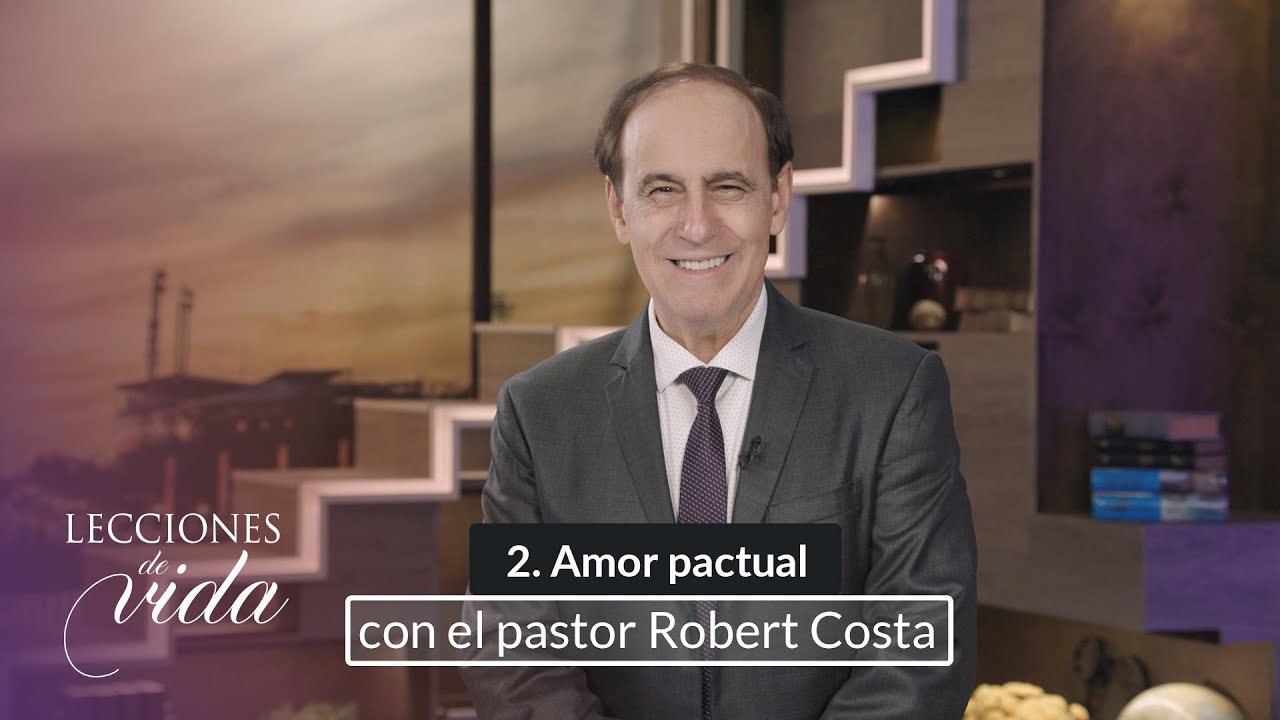 Lecciones de Vida - Amor pactual