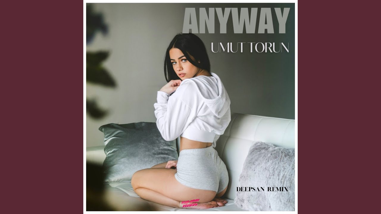 Anyway (Deepsan Remix)