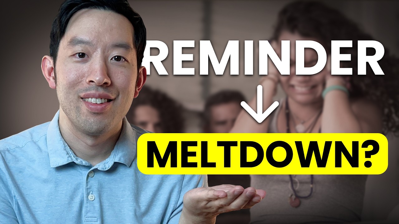 Why Simple Reminders Trigger Meltdowns
