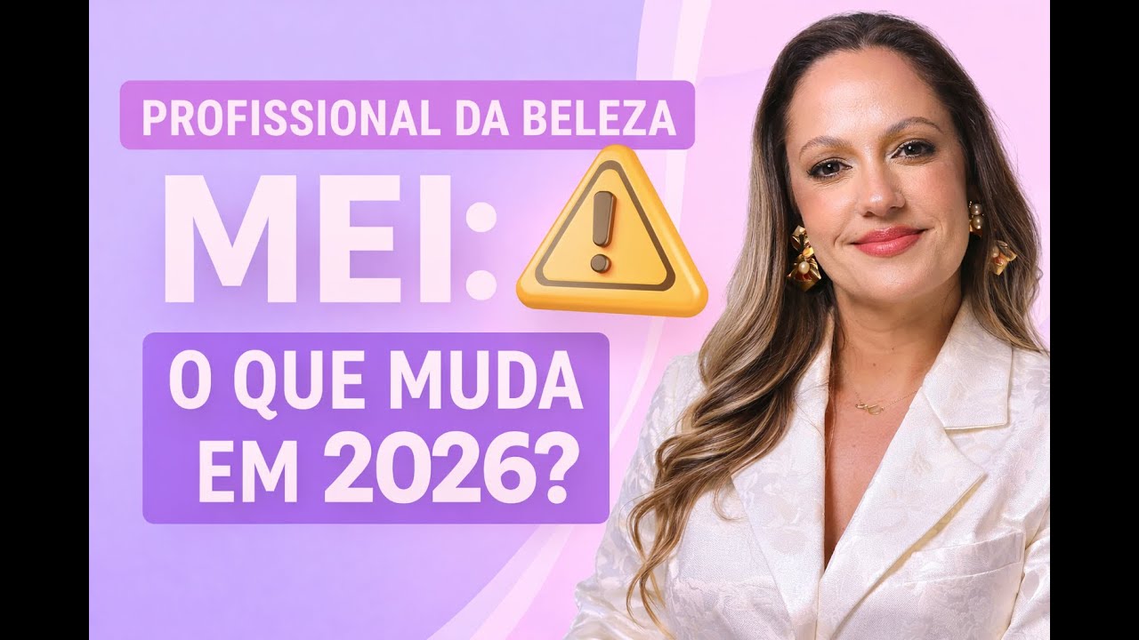 PROFISSIONAL DA BELEZA MEI: O que muda em 2026?