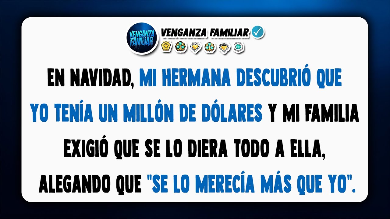 En Navidad, mi hermana descubrió que tenía un millón de dólares y mi familia exigió...