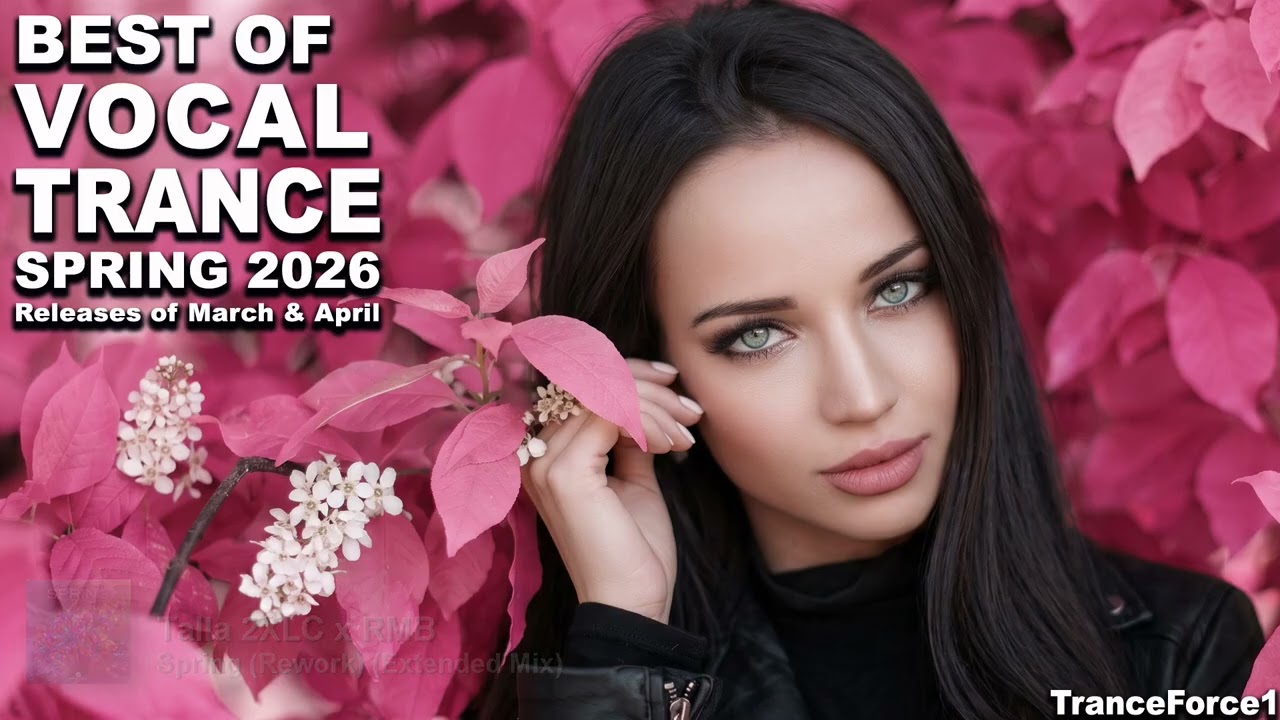 BEST OF VOCAL TRANCE MIX (March & April 2026) | TranceForce1