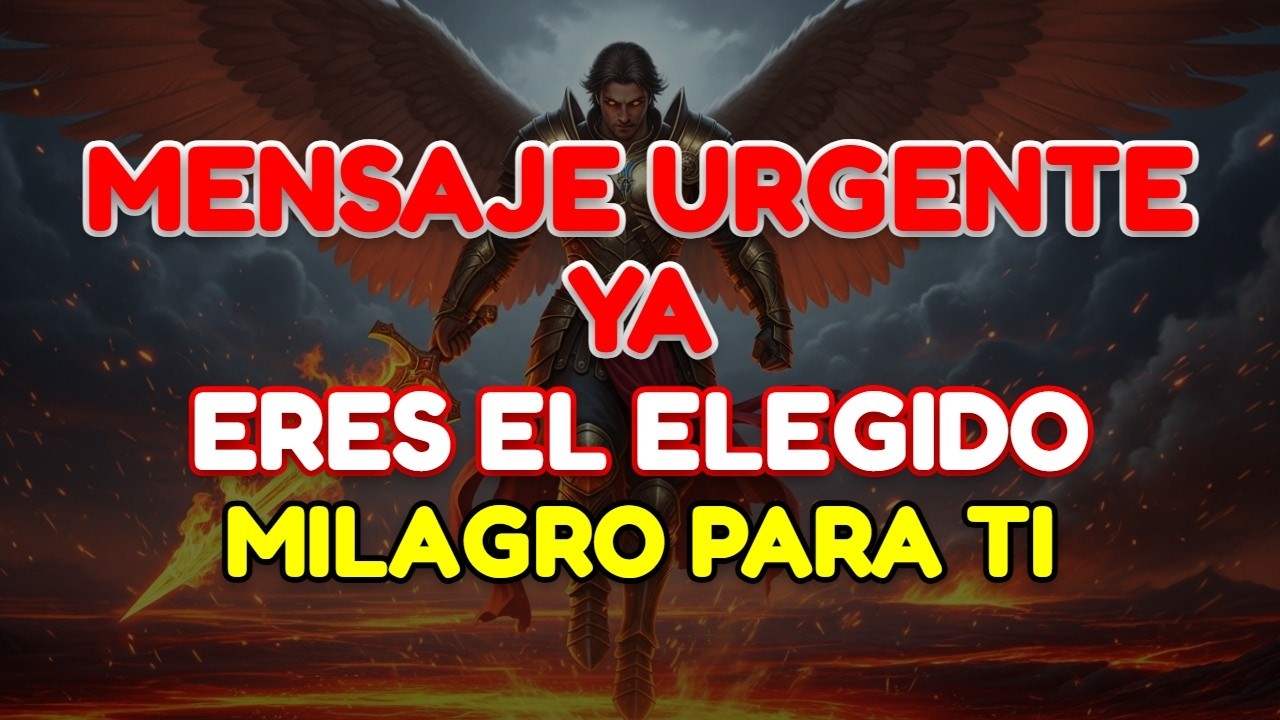 🙏 MENSAJE URGENTE DE MIGUEL: ¡TU MILAGRO HA LLEGADO! ERES EL ELEGIDO PARA ESTA BENDICIÓN