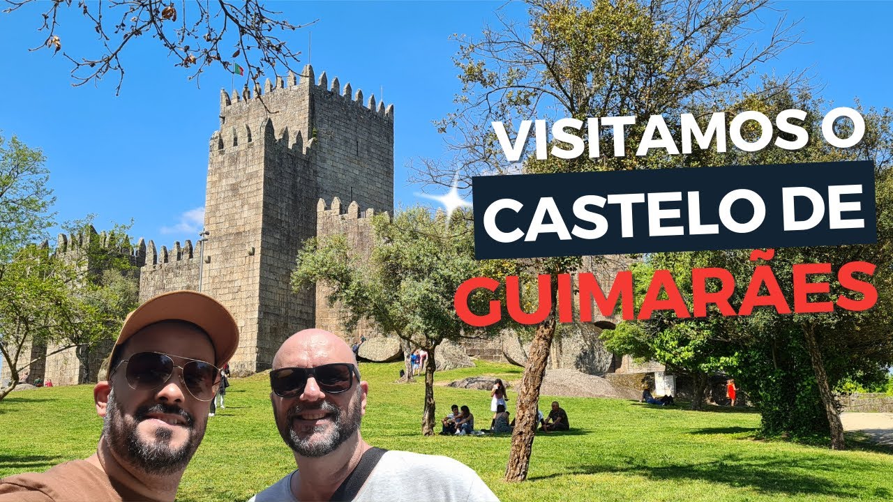 Visitamos o Castelo de Guimar&atilde;es (Braga, Portugal)