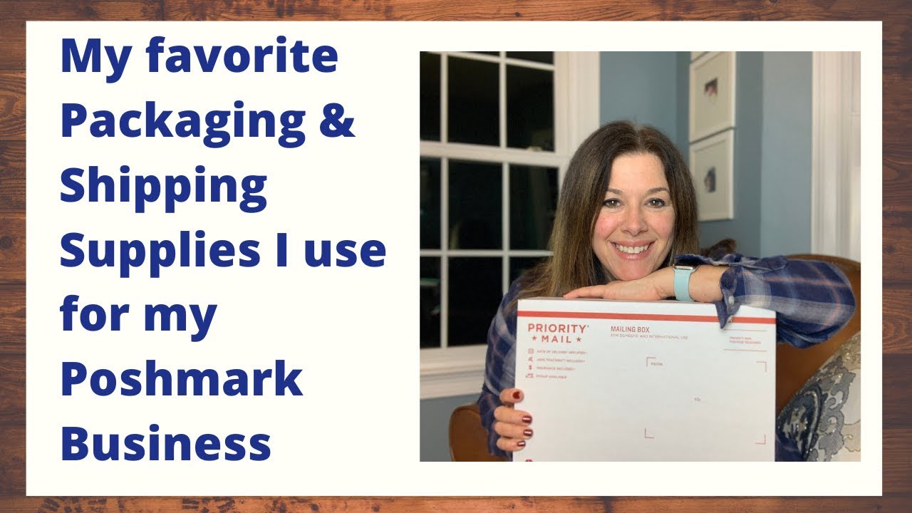My Favorite Packaging & Shipping Supplies for my Poshmark Business