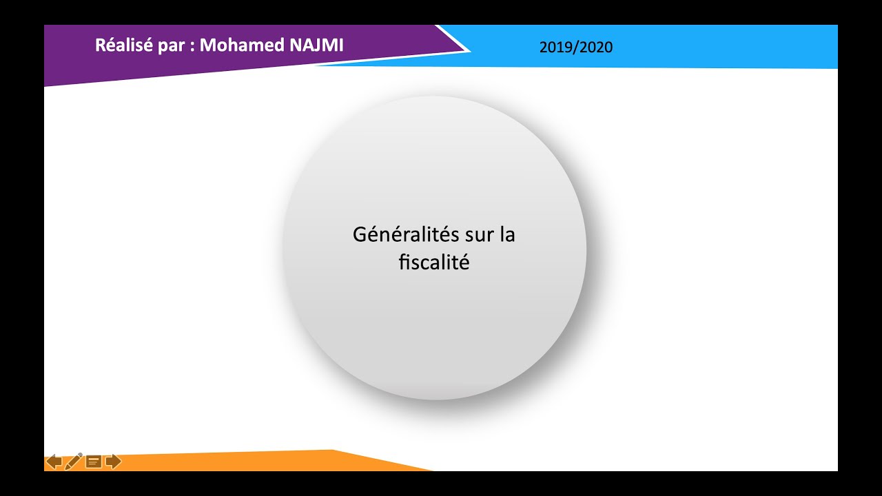 séance 1: Généralités sur la fiscalité, Mohamed NAJMI